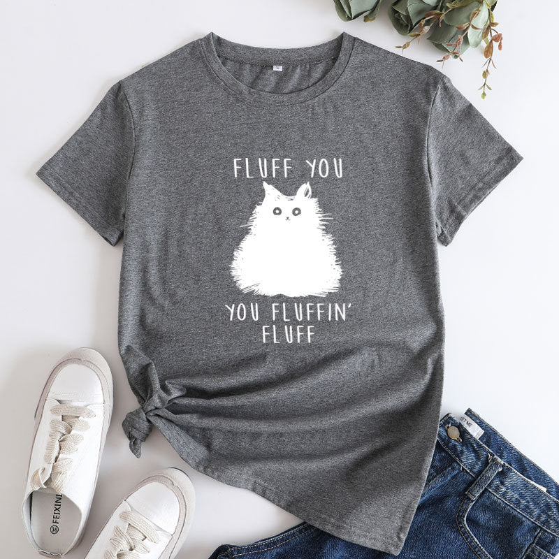 Funny Women's Fluff You Cat Letter Print T-shirt