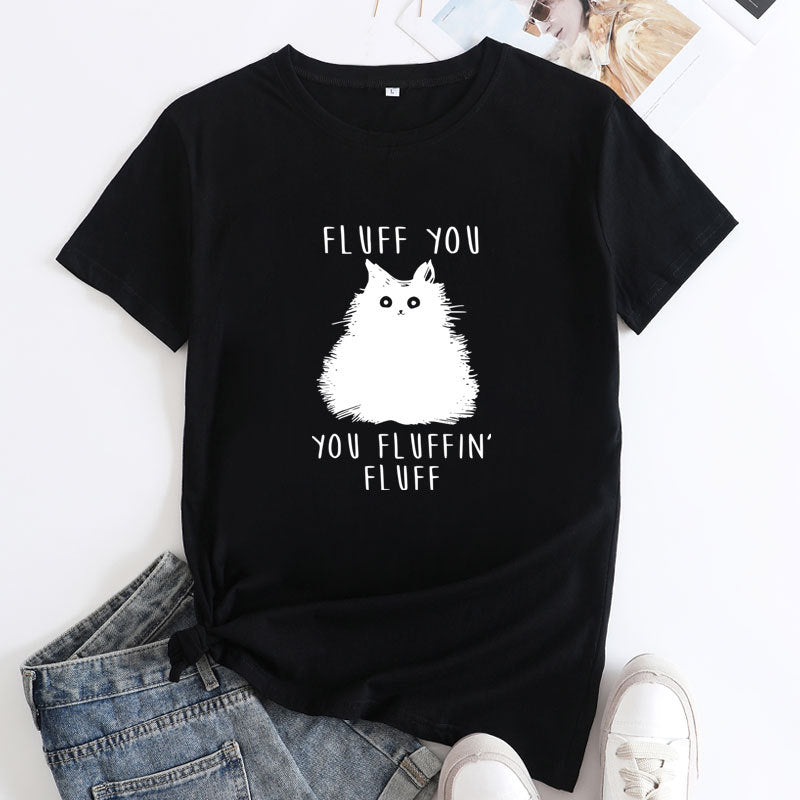 Funny Women's Fluff You Cat Letter Print T-shirt