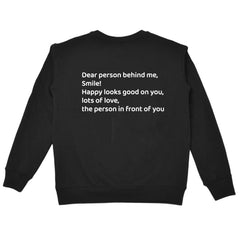 Dear Person Behind Me Smile Kind Sweatshirt