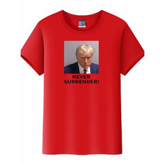 Funny Trump Never Surrender Headshot T-shirt